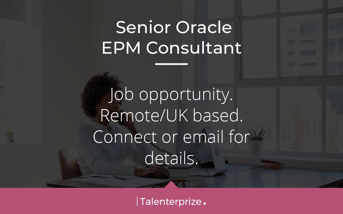 Talenterprize's tweet photo. JOB OPPORTUNITY: Senior Oracle EPM Consultant
Salary: €70,000 per Annum
Location: Remote, UK

For details, please contact Tom Coles on Tom.Coles@talenterprize.com

Oracle #Oracle #OracleJobs #OracleEPM #EPM https://t.co/JgjtJx4G1l