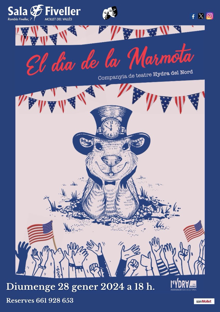 Diumenge 28 de gener a les 18h la Companyia de Teatre Hydra del Nord estrena a la nostra Sala "EL DIA DE LA MARMOTA".
Una comèdia basada en la famosa pel.lícula que tots coneixem. Us hi esperem a tots.