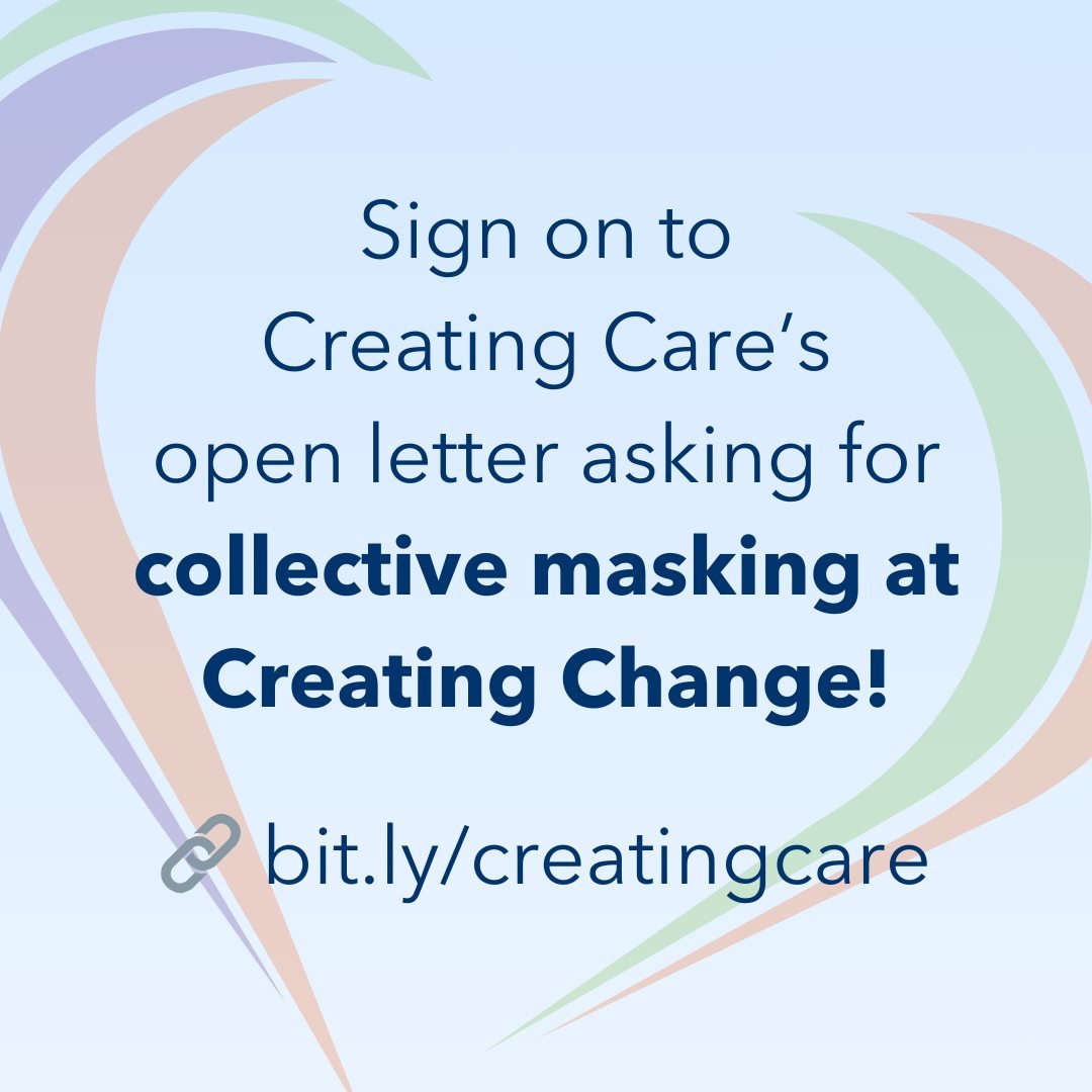Accessibility is for everyone's benefit and I hate to think how much expertise will be lost in this space due to the lack of COVID precautions (in terms of people opting out for their own safety). Visit bit.ly/creatingcare to sign this open letter to the LGBTQ Task Force.