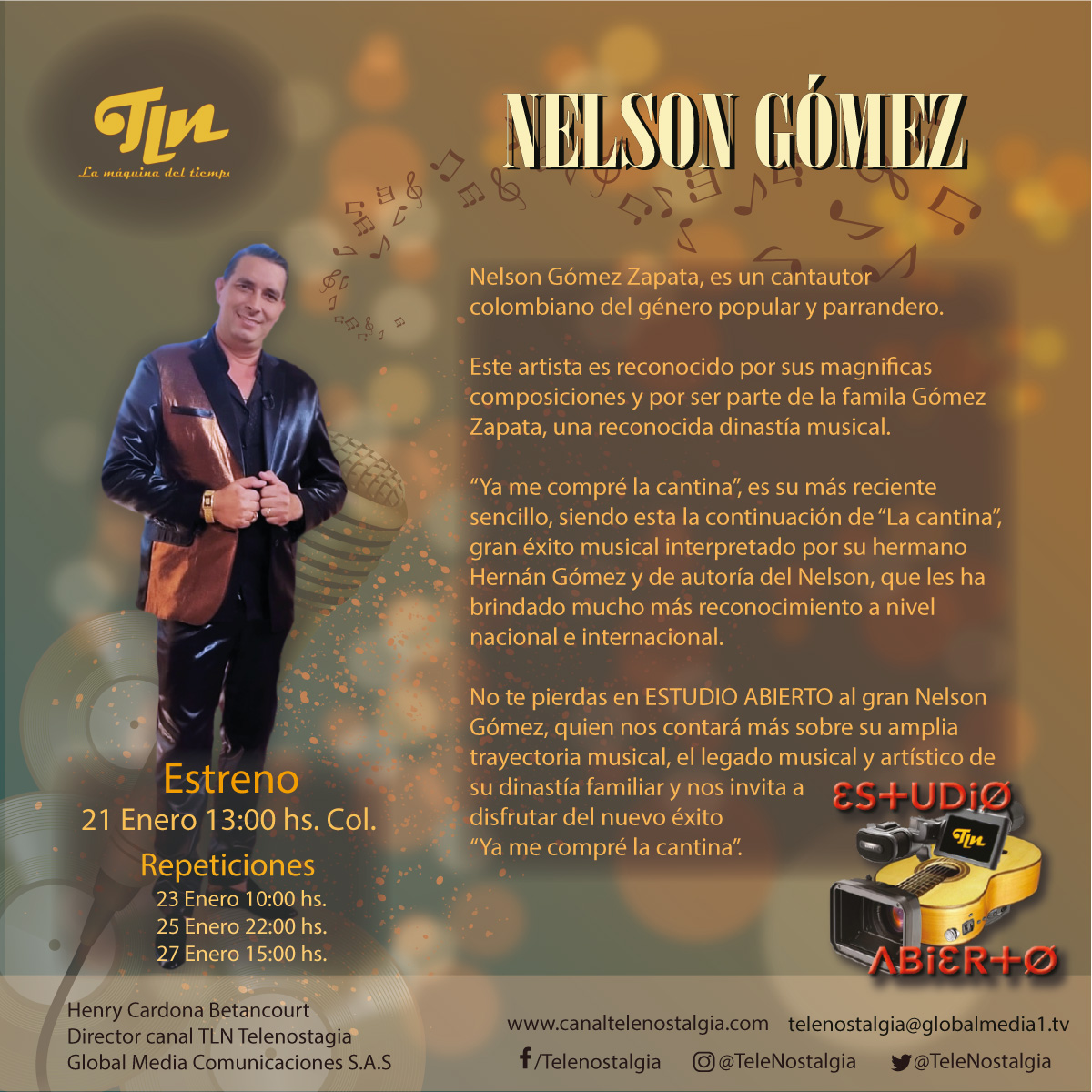 TeleNostalgia's tweet photo. El canal TeleNostalgia se complace en presentar este Domingo 21 Enero 13 hs Col.
#EstudioAbierto #NelsonGómez @nelsongomezapataoficial
#YaMeCompréLaCantina
#PopularColombiano
TLN... ¡La Máquina del Tiempo! https://t.co/wsuQrwCbRY