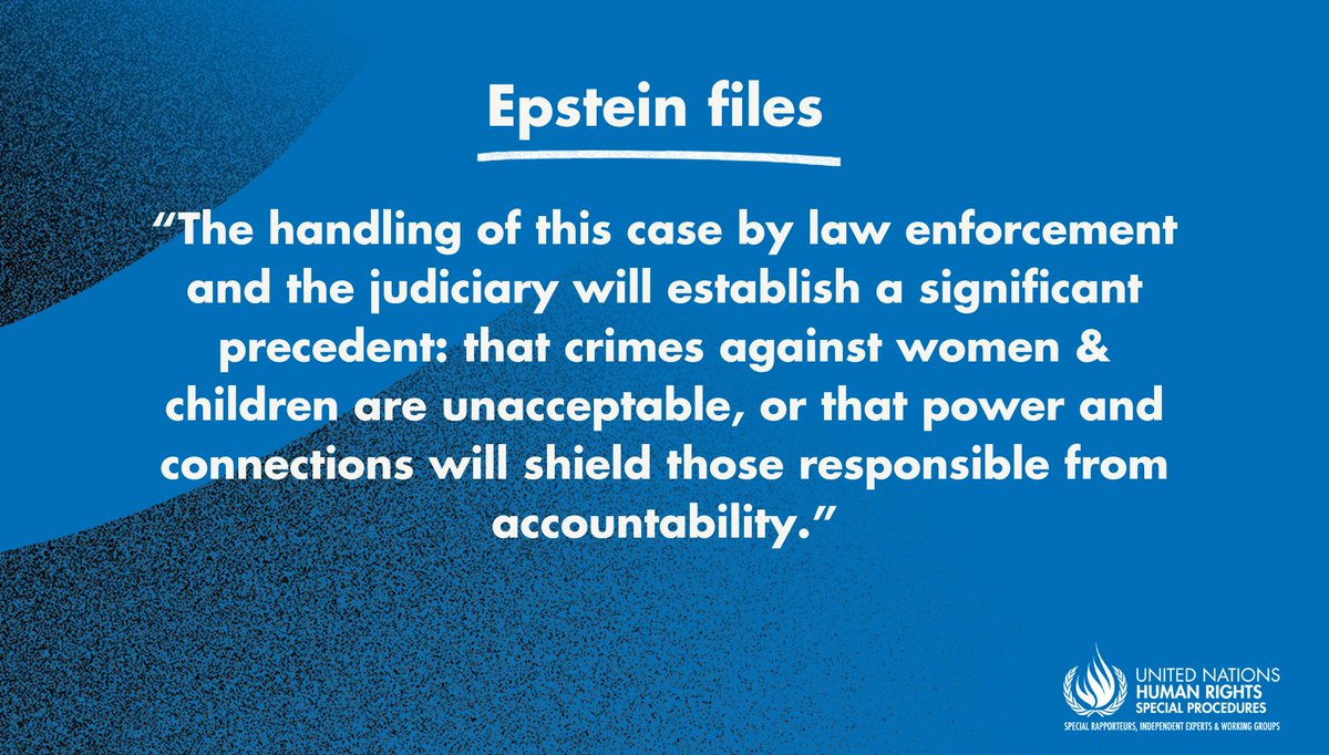 #EpsteinFiles: “No person should be above the reach of the law,' say UN experts @UNSRVAW & @MamaFatimaS calling for justice in #JeffreyEpstein’s case of sexual exploitation of underage girls and urging global pre-emptive responses. ow.ly/Fj5g50Qsyzq