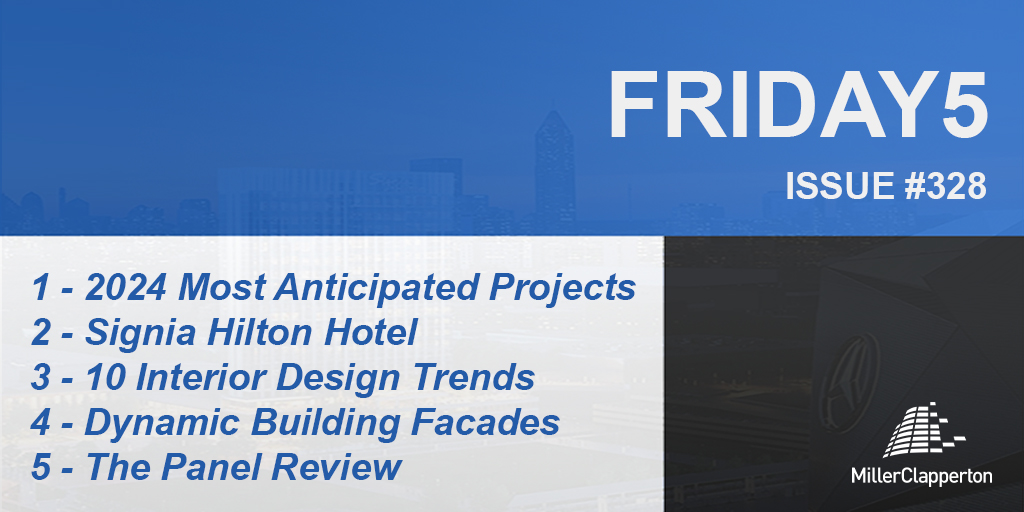 Inside This Week’s Friday5:⠀ 1: #2024 Most Anticipated Projects 2: #Signia Hilton Hotel 3: 10 #InteriorDesign Trends 4: Dynamic Building #Facades 5: The #Panel Review View #Friday5 here: bit.ly/3tRJYAq or Subscribe here: bit.ly/2Bi03k4