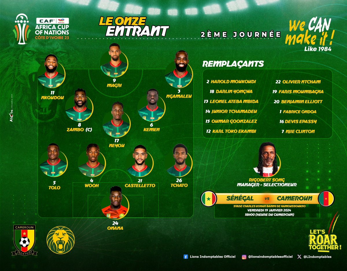 Voici les XI #LionsIndomptables qui commenceront le match. 

#SENEGAL 🇸🇳 🆚 🇨🇲 #CAMEROUN

📆 19/01/2024
⏰ 18H00
🏟️ Stade Charles Konan Banny
📍 Yamoussoukro 

#SENCMR | #WECANMAKEIT | #CANTOTALENERGIES2023 | #CMRMAU | #GOLIONS | #ALLEZLESLIONS | #LETSROARTOGETHER | #INDOMPTABLES