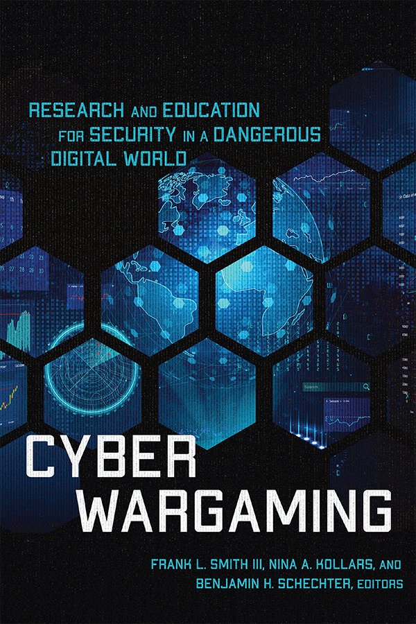 Years in the writing, now out with @Georgetown_UP! 1st of its kind overview & guide to #cyber #wargaming. Cyber Wargaming via @ press.georgetown.edu/Book/Cyber-War…