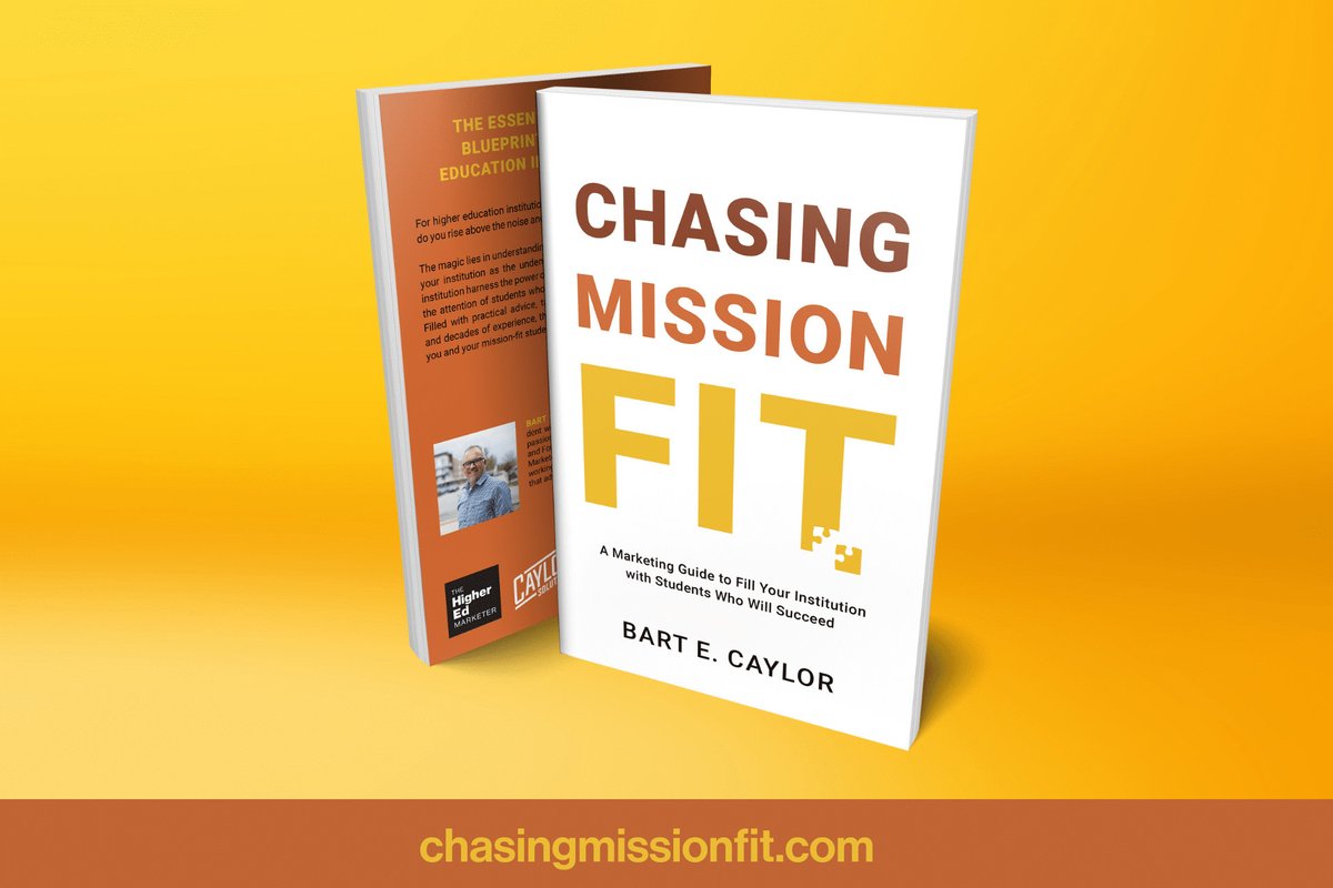 bartcaylor's tweet photo. My new book, Chasing Mission Fit: A Guide To Fill Your Institution With Students Who Will Succeed, is coming out soon. I can’t wait to share it with you! https://t.co/ZcsCWe2wB8 #casesmc #HEmkting #emchat #hesm https://t.co/zs9KG9Vg9f