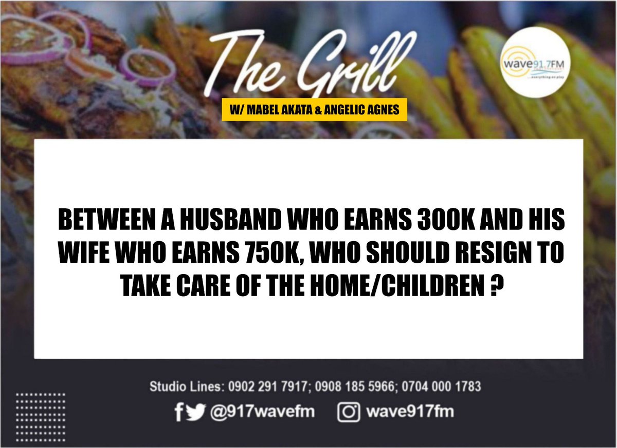 917wavefm's tweet photo. #Teaser
Between a husband who earns 300k and his wife who earns 750k, who should resign to take care of the home/ children?

Join @mabelakata &amp; #AgnesAgnes on #TheGrill
#Music by @iDJKaarma

#TGIF #Entertainment #WaveFM #PortHarcourt https://t.co/hclPAYAE07