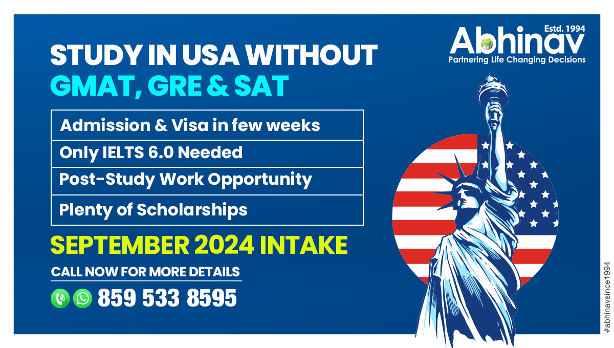 Dream Big in USA: Quick Entry, IELTS 6.0 Needed, Post-Study Work, Scholarship

For more information call us at +91-8595338595

#StudyinUSA #NoGMAT #NoGRE #NoSAT #studyabroad #overseaseducation #Scholarships #September2024Intake #AbhinavSince1994 #LifeChangingDecisions