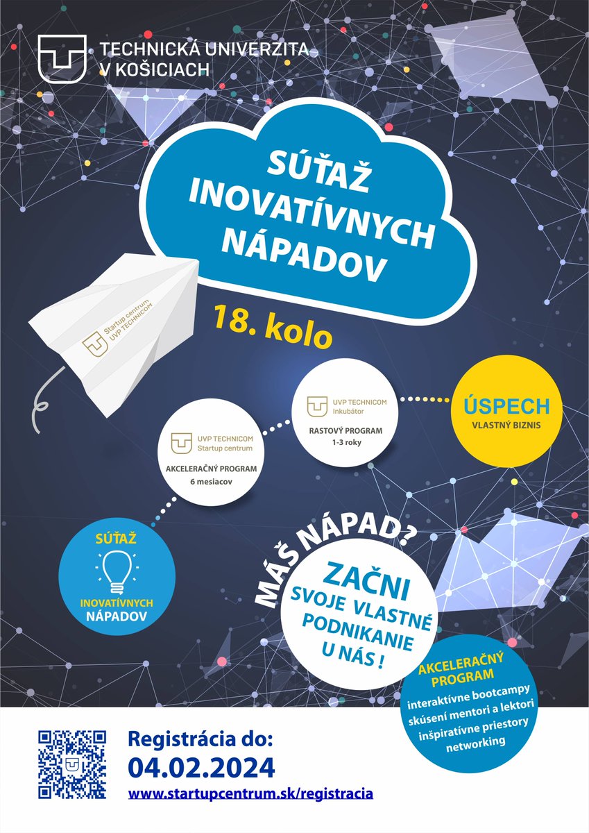 💡🏆 𝐒𝐮́𝐭̌𝐚𝐳̌ 𝐩𝐫𝐞 𝐬𝐭𝐚𝐫𝐭𝐮𝐩𝐲 – „𝐌𝐚́𝐬̌ 𝐧𝐚́𝐩𝐚𝐝? 𝐏𝐫𝐞𝐳𝐞𝐧𝐭𝐮𝐣 𝐬𝐯𝐨𝐣 𝐬𝐭𝐚𝐫𝐭𝐮𝐩!“
Prihlás sa do akceleračného programu Startup Centra TUKE!
Otvorená pre širokú verejnosť, nielen pre študentov.
Registrácia: do 04. 02. 2024 startupcentrum.sk/zapoj-sa/