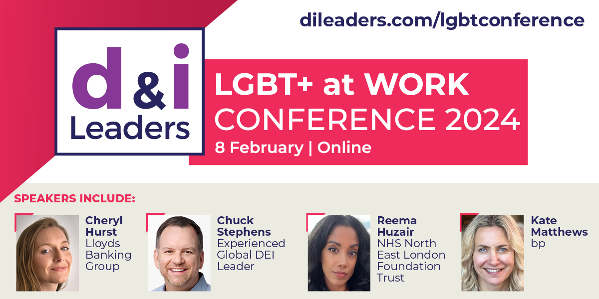 d&i Leaders LGBT+ at Work Online Conference 2024 - 8 Feb. Join 20 inspirational speakers including: ★ Cheryl Hurst - Lloyds Bank ★ Chuck Stephens ★ Reema Huzair - NHS North East London Foundation Trust ★ Kate Matthews - bp View details - dileaders.com/lgbtconference/ #DILeaders