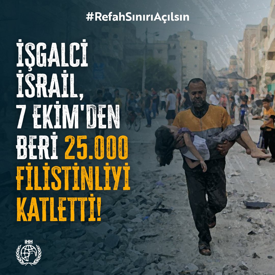 ihhinsaniyardim's tweet photo. İşgalci İsrail, 7 Ekim'den beri 25.000'den fazla Filistinliyi katletti!

#RefahSınırıAçılsın 
#OpenRafahBorder 
#افتحوا_معبر_رفح https://t.co/VogIqsdtgl