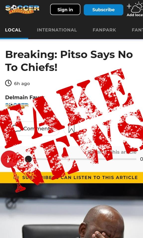 Fake News Alert: Amakhosi Family, the article posted by Soccer Laduma today titled: 'Pitso Says No to Chiefs' is FAKE NEWS. The Club will update you on authentic news coming out of the Kaizer Chiefs Village. #Amakhosi4Life