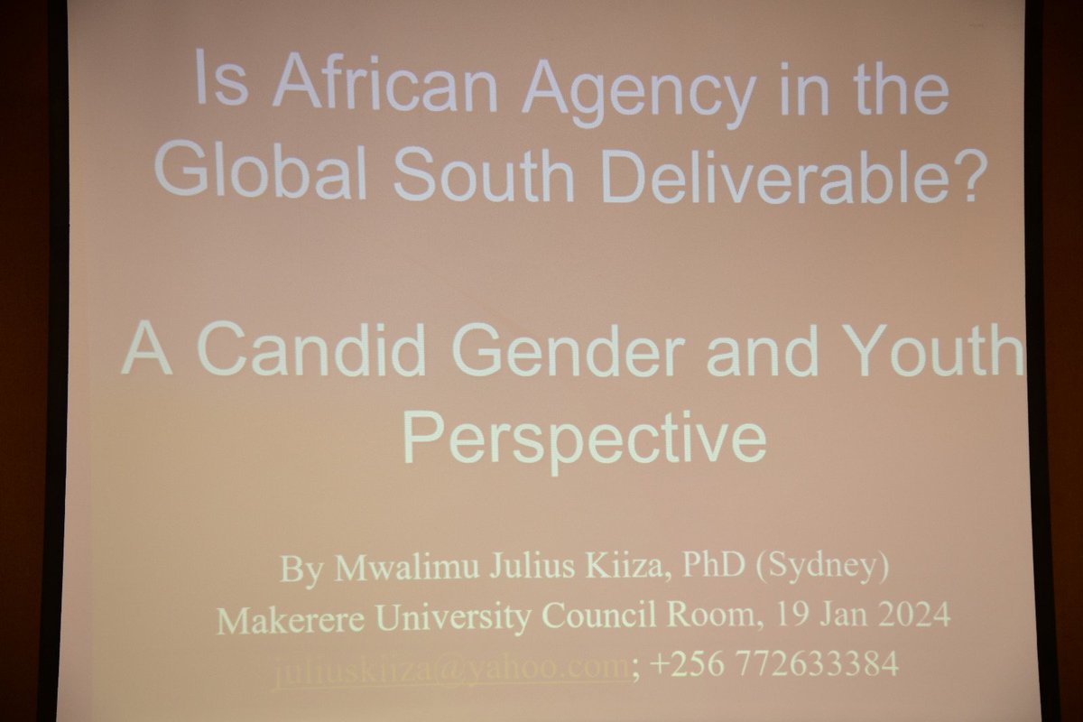 Happening now: Presentation - #Gender and #youth perspective on #African Agency in the global South by Prof. Julius Kiiza. @WitsUniversity @Makerere @MakerereCHUSS @DICTSMakerere