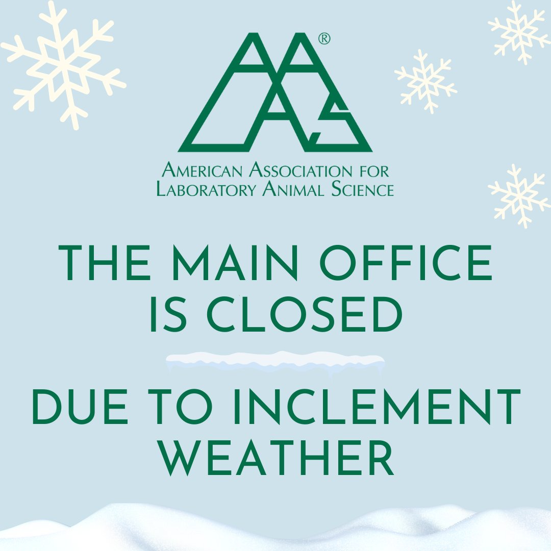 The AALAS main office will be closed due to inclement weather on Friday January 19, 2024.