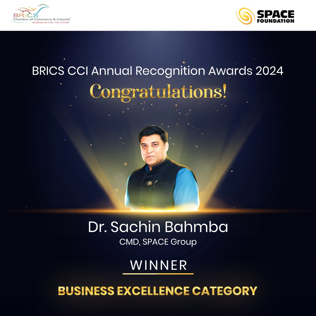 space4sdg's tweet photo. Congratulations to the SPACE Group, CMD, Dr. Sachin Bahmba, on winning the Business Excellence Category Award at BRICS CCI Annual Recognition Awards 2024 🏆

#BRICS #BRICSRecognitionAwards #Award #Achievement #BusinessExcellence #Leadership #GlobalRecognition #inspiration https://t.co/VSvEIcOm56