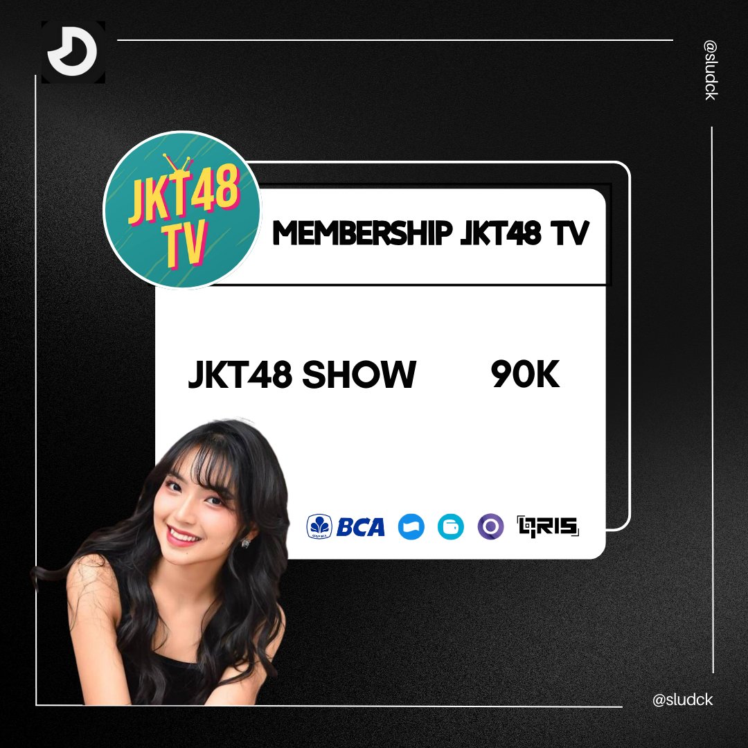 Membership JKT48 TV masih ready terus yaaa  

JKT48 SHOW Cuma 90K
Untuk payment bisa lewat QRIS,BCA,E-Wallet

Yuk yang mau sat set bisa langsung dm / check link diprofile