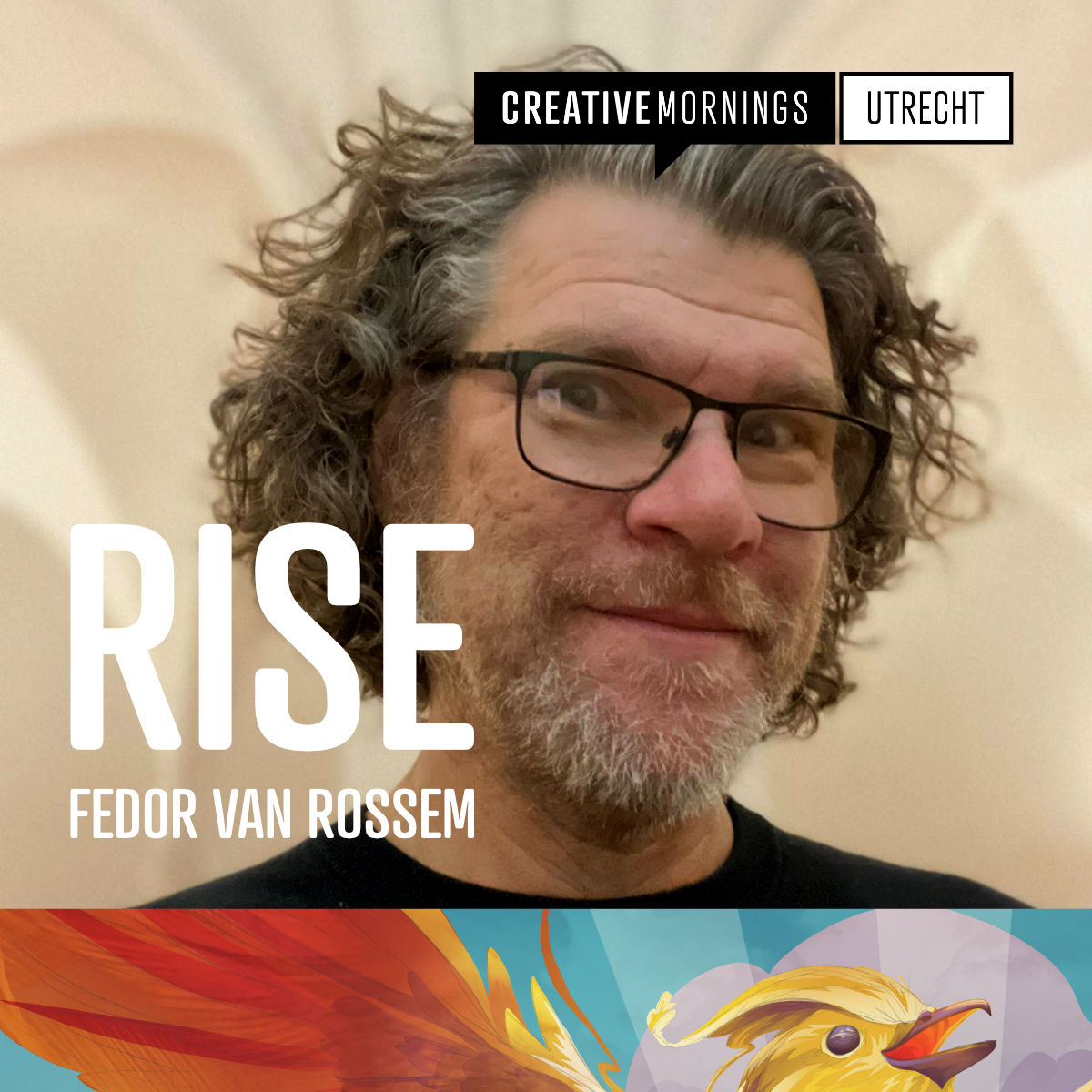 Next Friday: Fedor van Rossem, grab your ticket here -&gt; creativemornings.com/cities/utr