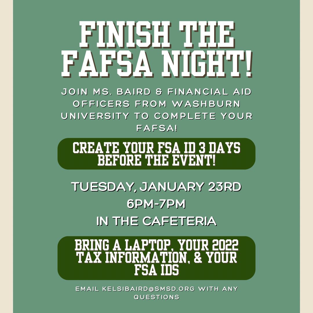 🚨Join me at Finish the FAFSA Night🚨

I will be joined by financial aid officers from Washburn University to help you and your families complete your FAFSA. You need to bring your laptop, FSA ID information, and your family’s 2022 tax information.
<a href="/counselingSMS/">counselingSMS</a> <a href="/SMSouthTDain/">Dr. Todd Dain</a>