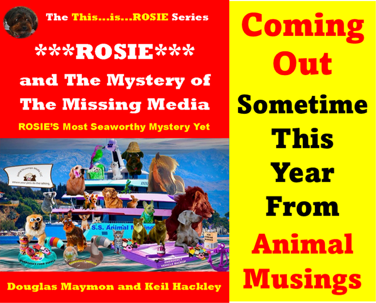 Still working on the fourth book in The 'This...is...ROSIE' Series. Still writing and still enhancing. Will it never end? 📷 At least we got the cover done. More about this project can be found at animalmusings.com/book-club
