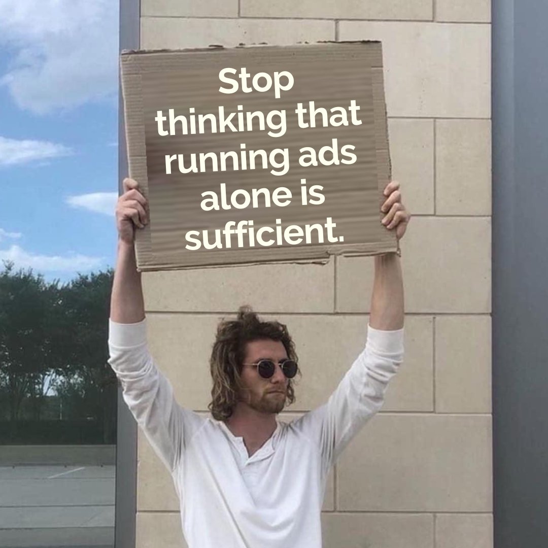 BusinessMemeMan's tweet image. Ads are crucial in marketing, but for small businesses, relying solely on them isn't sustainable. Prioritize SEO, social media, and advertising while maintaining balance. #MarketingMeme #BusinessMeme #GuyWithASign