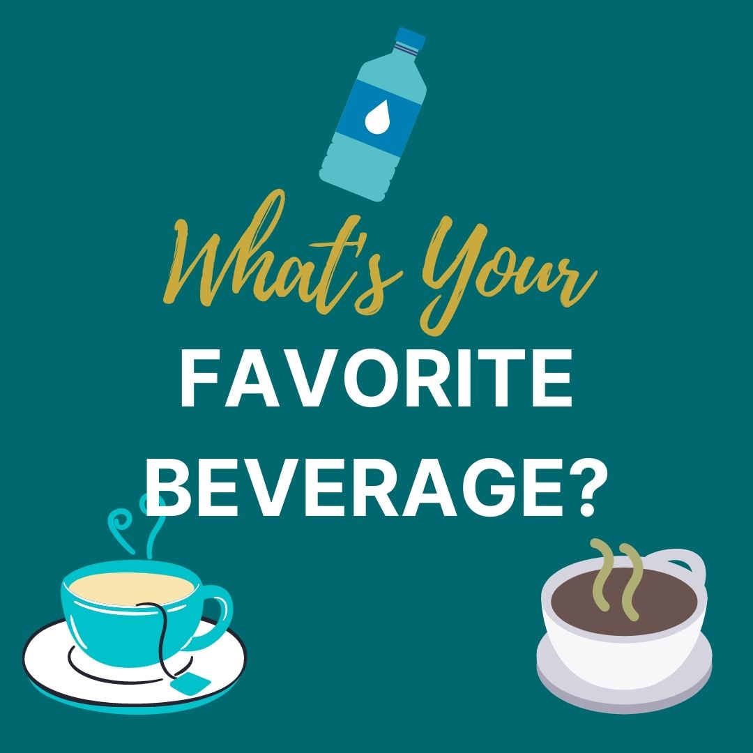 ☕🍵🥤Water … coffee … tea ….?