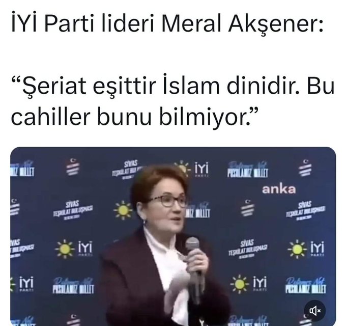 Meral AKşener, MHP’den ayrılıp İyi Parti’yi kurunca, merkez sağa oynayayım, azıcık demokrat görüneyim, dedi… Bin pişman oldu. Öyle bir döndü ki, yok böyle bir aslına dönme şekli! “Şeriat eşittir İslam dinidir. Bu cahiller bunu bilmiyor.” dedi. ”Biz geçmişimizde siyasi…