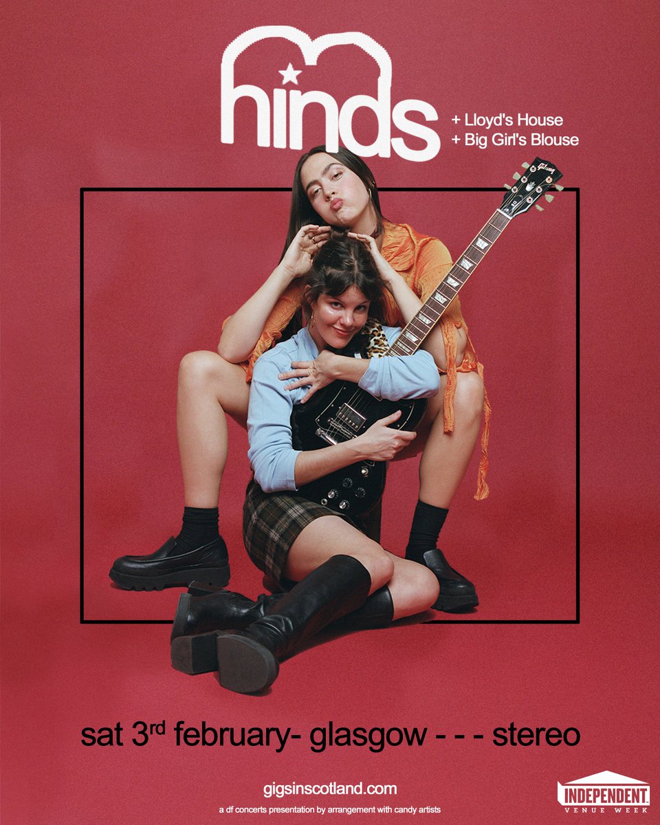 SUPPORT ADDED » @lloyds_house and @BigGirlsBlouse_ will now be supporting @hindsband at the @stereoglasgow show on 3rd February 🔥 TICKETS ⇾ gigss.co/hinds