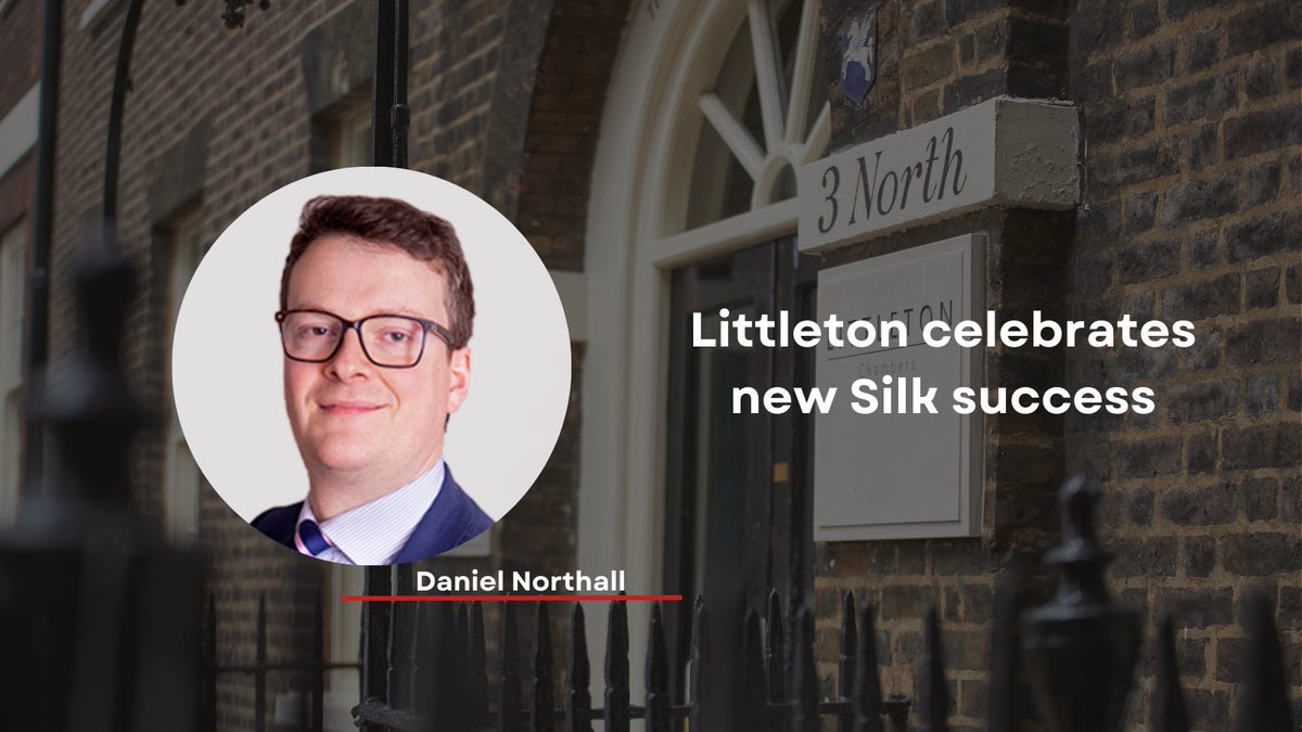 Littleton is delighted to announce the appointment of Daniel Northall to Kings Counsel.

littletonchambers.com/littleton-cele…

#KingsCounsel #Silk #barristers #newsilks #KC2024