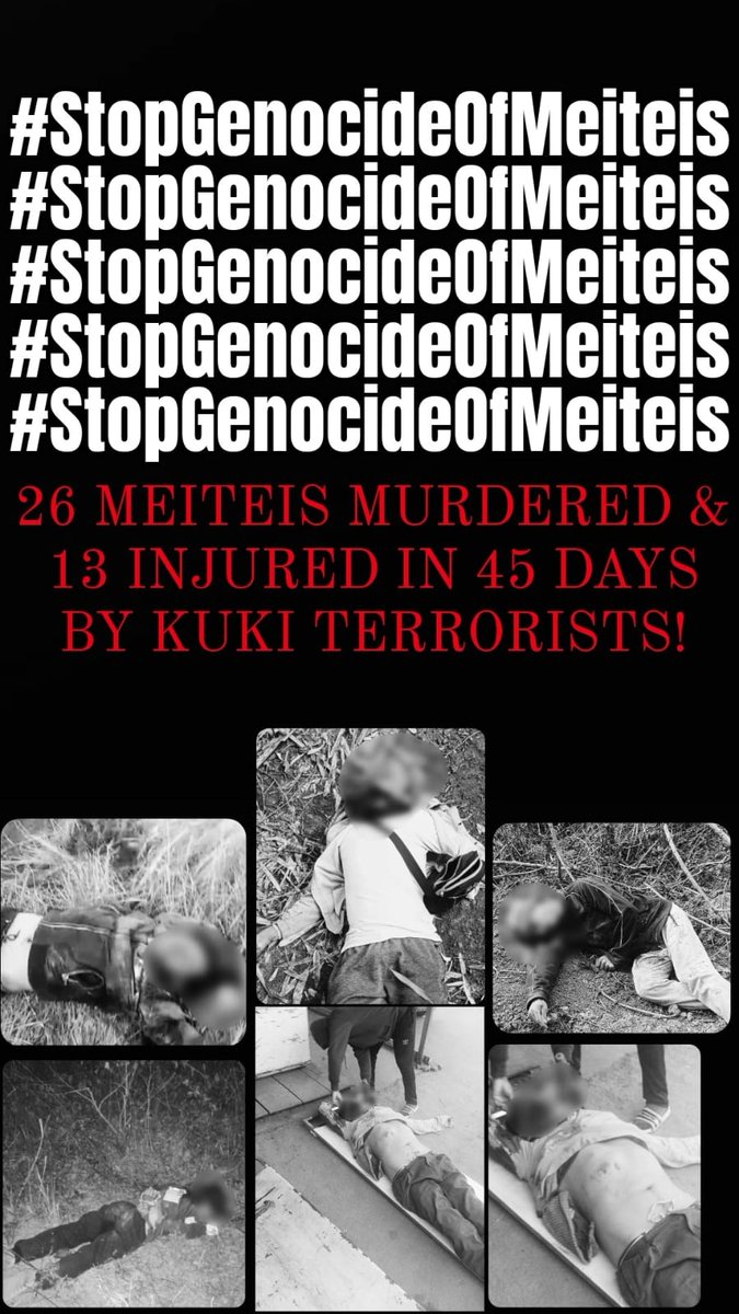 dev88phurai's tweet photo. "GENOCIDES OF MEITEIS"
The imperative truth that must reach d citizens of India &amp; d world is that d true victims are d Meiteis,bearing d brunt of Chin Kuki Narco Terrorism, while the narrative is skillfully manipulated by the Chin Kukis.. #StopGenocideOfMeiteis #IndiaUnderAttack https://t.co/LQT7QrDqZW