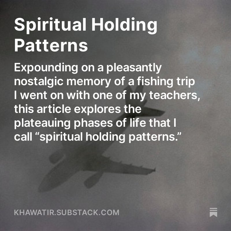 New blog post. 

“Spiritual Holding Patterns”

open.substack.com/pub/khawatir/p…