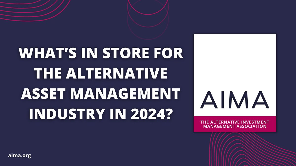 What’s in store for the alternative asset management industry in 2024?
 
AIMA’s Global Head of Research and Communications, Tom Kehoe breaks down the key trends shaping the industry over the next 12 months.

lnkd.in/ehRWC26d