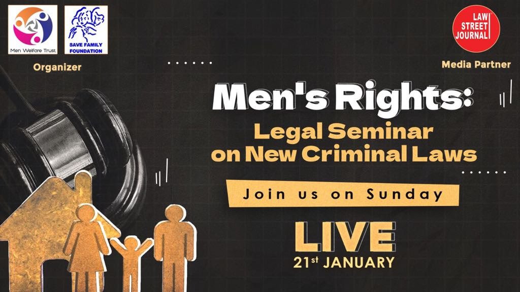 Join Save Family Foundation & Men Welfare Trust's Legal Seminar on Men's Rights, free on LawStreet Journal's YouTube. Focus on false cases against men. @TheAmitLakhani | @MenWelfare | @realsiff | #MensHealth | #MensRights Read full: rb.gy/jpjch7