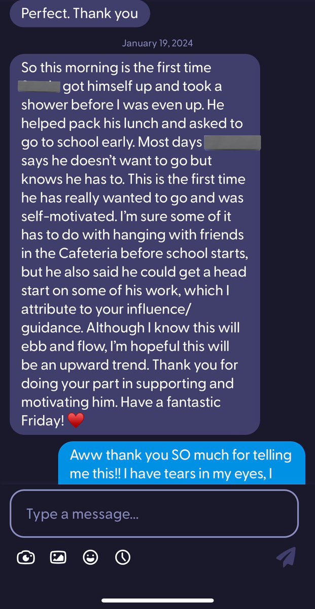 What a sweet way to start a Friday morning! This school year has been rough and the Ss motivation has been lacking so to get this message was just what I needed to keep doing what I’m doing!