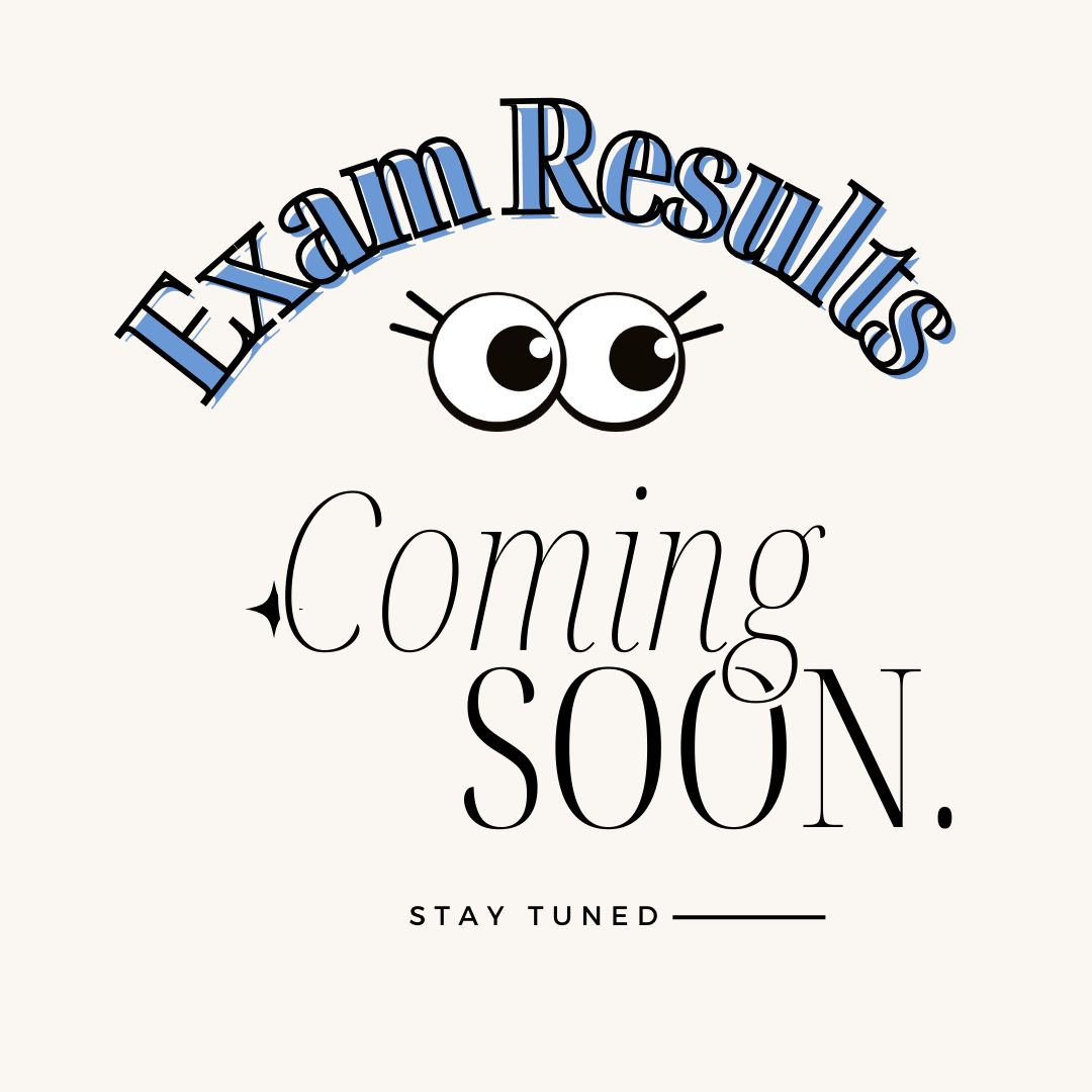 Students it won't be long until your results are issued and we're aiming for the middle of February 2024 to get these out to you.  

Stay tuned and remember - 'Success is the sum of small efforts repeated day and day out' 😊