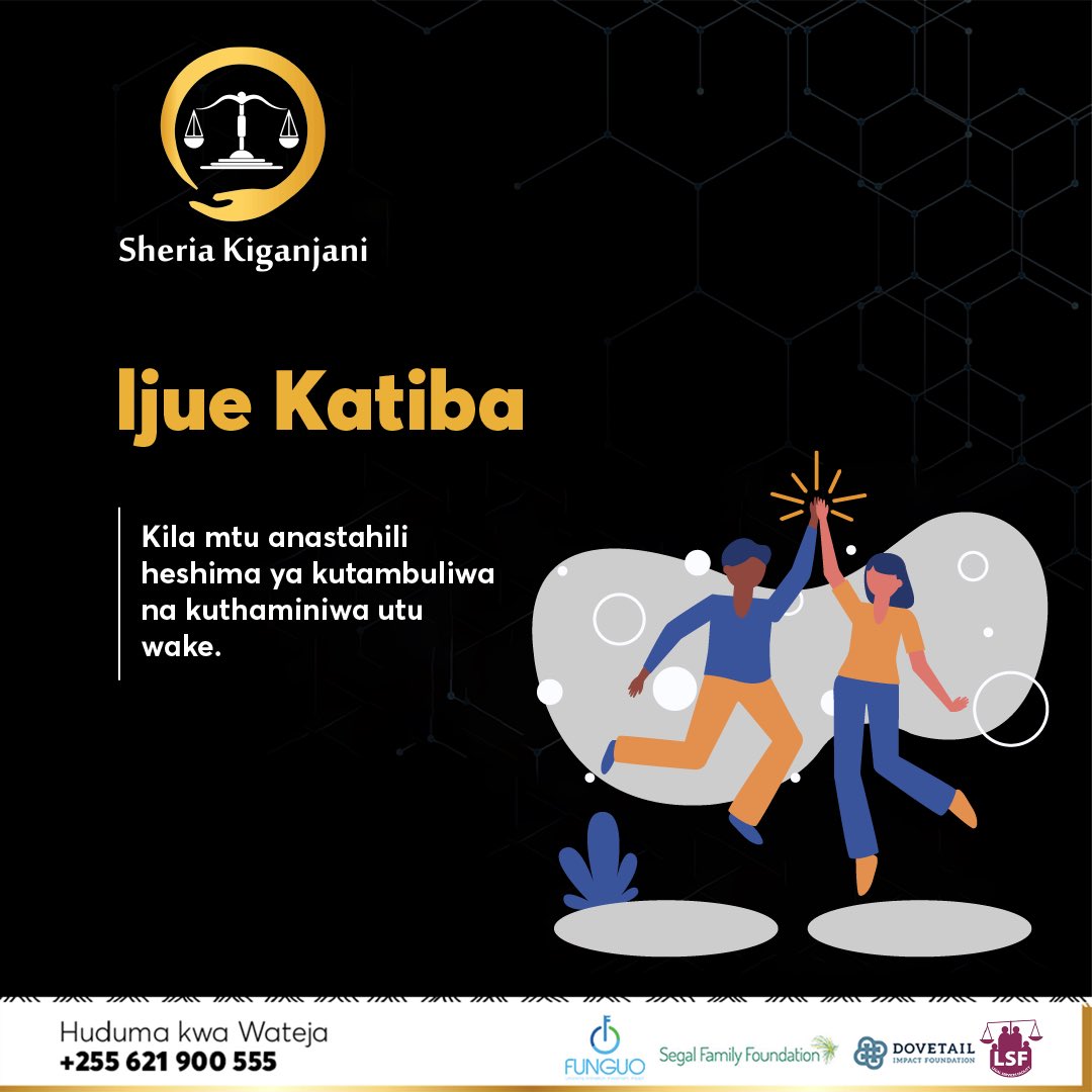 SheriaKiganjani's tweet photo. IJUE KATIBA ya Ijumaa ya leo ni kutoka Ibara ya 12 (2) ya Katiba ya Tanzania inayosisitiza heshima na thamani ya utu.
#skijuekatiba #katiba #tanzania #sheriakiganjani #sheriakiganjaniapp #legalgurus #legaltech #justlers #katiba #haki #sheria #nchi #heshima #utu #thamani https://t.co/xS6I8IZLFd