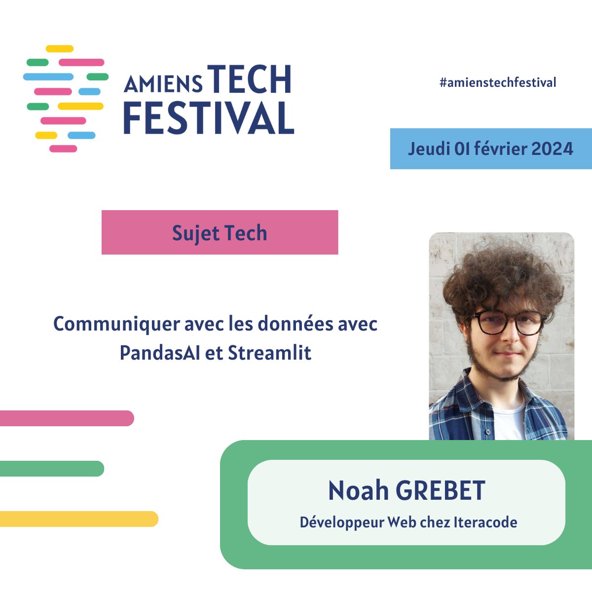 Annonce Speaker 📢
🎙️ « Communiquer avec les données avec PandasAI et Streamlit. », conférence animée par Noah GREBET  🚀

Réservez vos places dès maintenant 👉🏻amienstechfestival.fr

#amienstechfestival #conference #tech #entrepreneuriat #startup