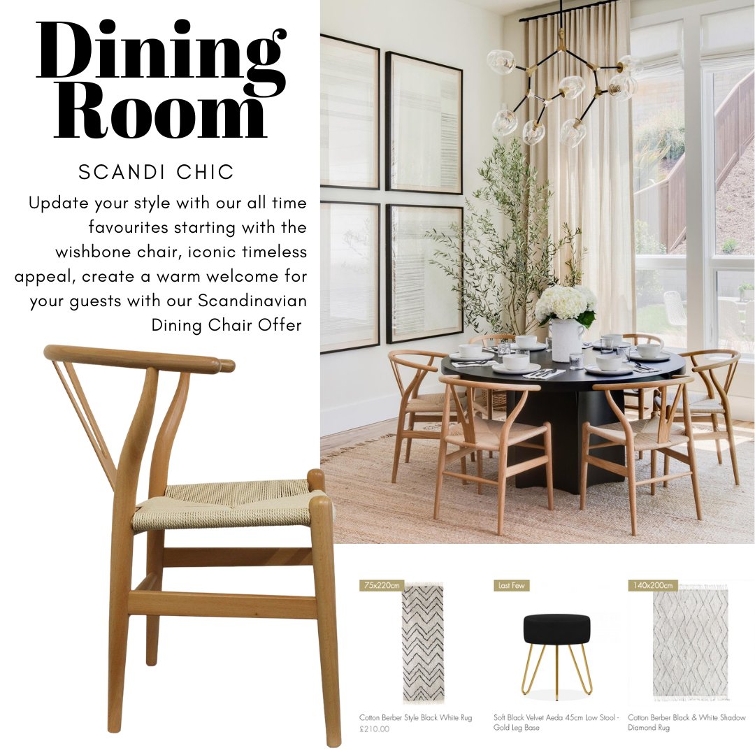 Scandi Dining Room Edit
Update your style with our all time favourites starting with the wishbone chair, iconic timeless appeal, create a warm welcome for your guests with our Scandinavian Dining Chair Offer