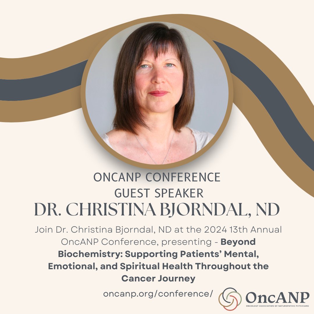Excited to welcome the brilliant Dr. Christina Bjorndal, ND to the 13th OncANP Conference! 🌿 Join us for an enlightening session as she delves into "Beyond Biochemistry: Supporting Patients’ Mental, Emotional, and Spiritual Health Throughout the Cancer Journey."

#OncANP