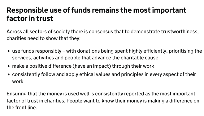 The Public Trust [In Charities] Survey Overview is a must read.
There are many points to note including:
"Responsible use of funds remains the most important factor in trust"