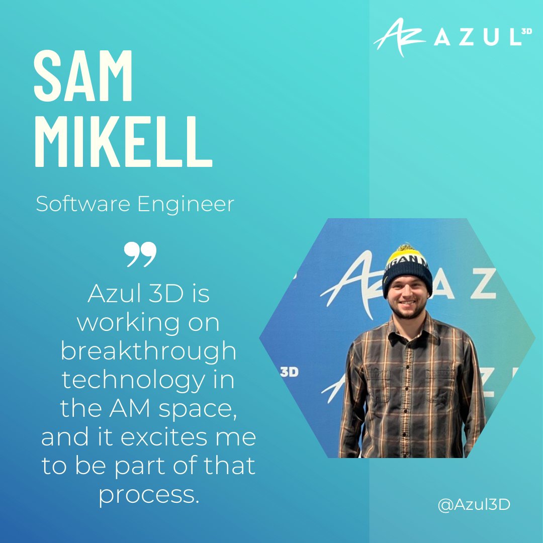 Software engineer Sam Mikell contributes to the software that controls all components of our printers. “The best part about working at Azul 3D is the multi-disciplinary collaboration. Seeing our work used in the lab is motivating and enriches the workplace.”