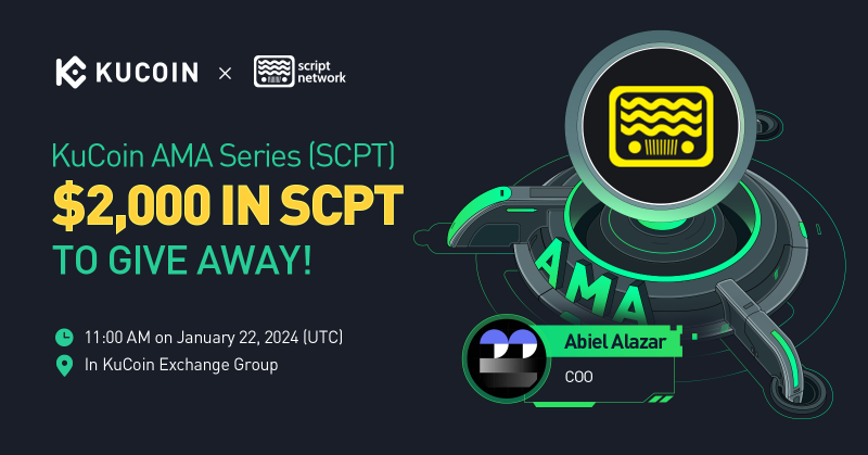 kucoincom's tweet photo. Join the #KuCoin AMA with @script_network, $2,000 in SCPT to Give Away!

⏰ Date: 11:00 AM on January 22, 2024 (UTC)
📍 AMA Venue: https://t.co/tGuGCYHDtg
💰 Total Rewards: $2,000 in SCPT

Read More: https://t.co/7Exxt3xWYE

📢Join the Pre-AMA Activity now 👇

#KuCoinAMA