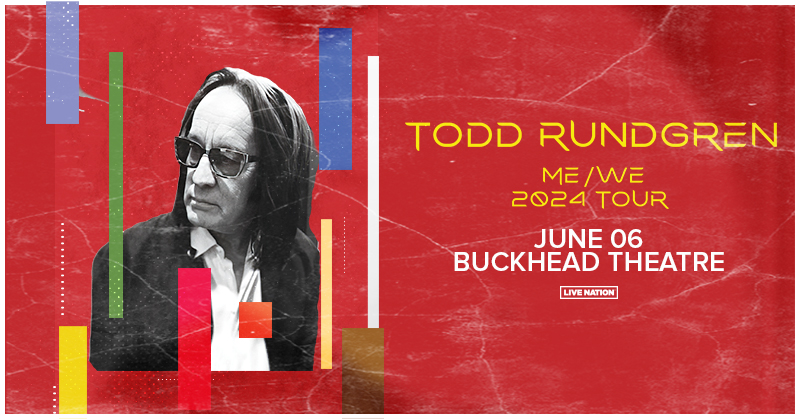 🎤 ON SALE NOW 🎤 @toddrundgren ME/WE tour at Buckhead Theatre on June 6! Get your tickets NOW! 🎫 livemu.sc/3O2FYnv