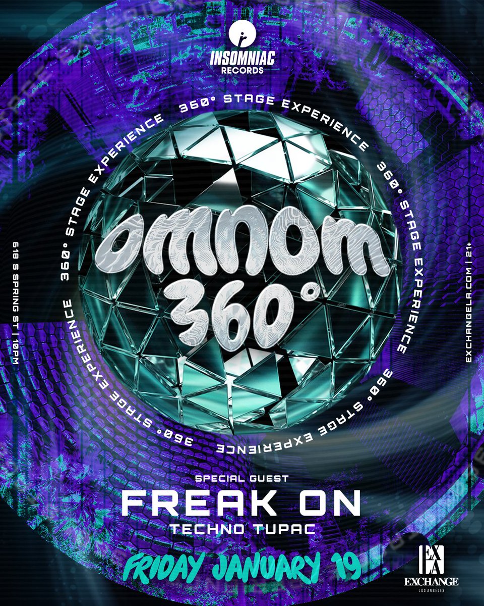 Thrilled for @imOMNOM to join us TONIGHT for a special 360 stage experience with our friends at @InsomniacRecs + special guest @FREAKONmusic & @techno_tupac! 🔥🥵 Tickets are Sold Out, Limited VIP Tables are Available! 🍾 → exchangela.com/omnom