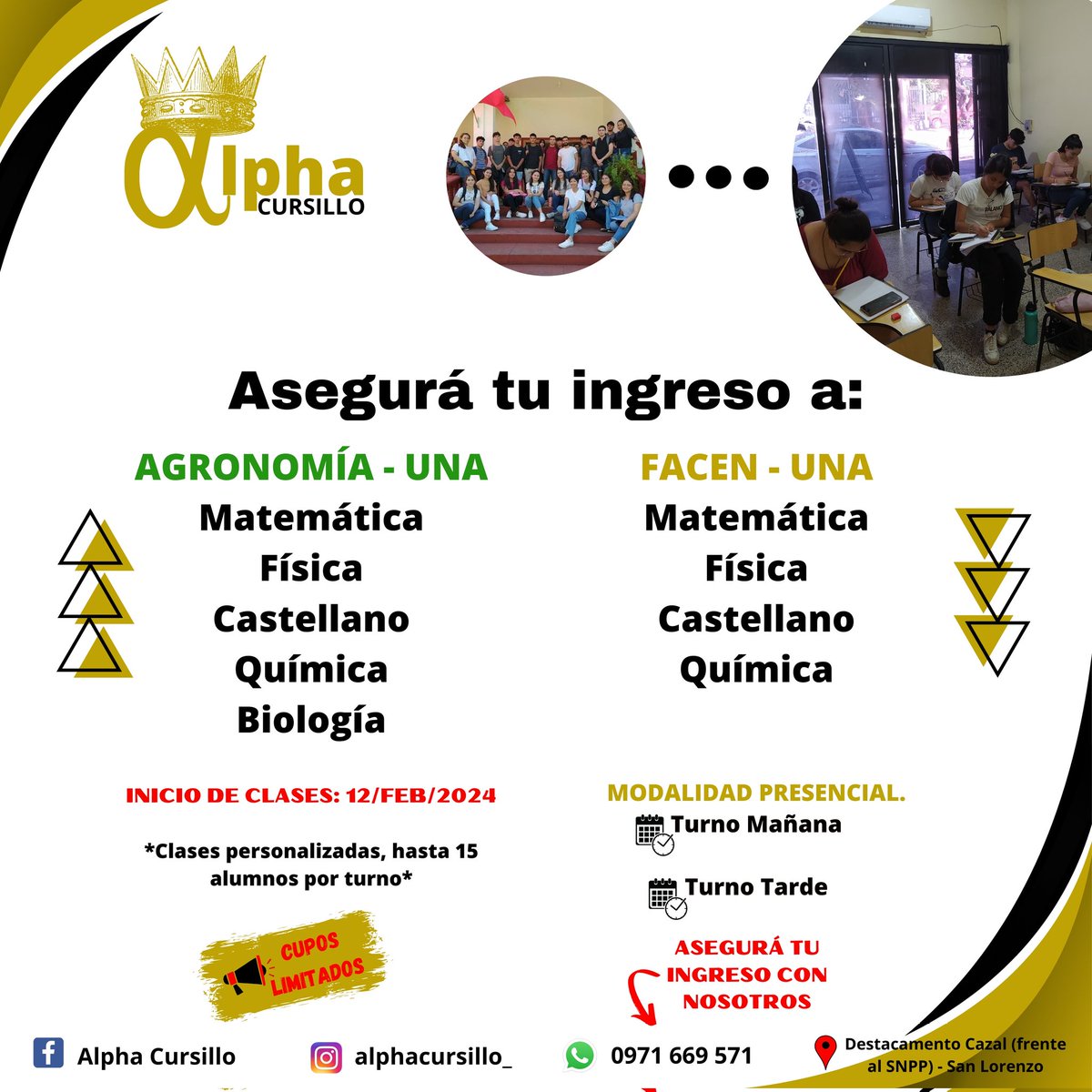 INSCRIPCIONES ABIERTAS‼️

El lunes 12 de febrero iniciamos con el cursillo para AGRONOMÍA y FaCEN (ingreso para el segundo periodo), estudia con nosotros y asegurá tu ingreso para la carrera DE TUS SUEÑOS 😍🙌🏻

Más info al WhatsApp 0971 669 571 📞