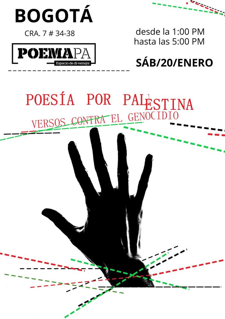 ¡Versos contra el genocidio! ¡Palestina resiste y vencerá! Bogotá, sábado 20 de enero. ¡Les esperamos!