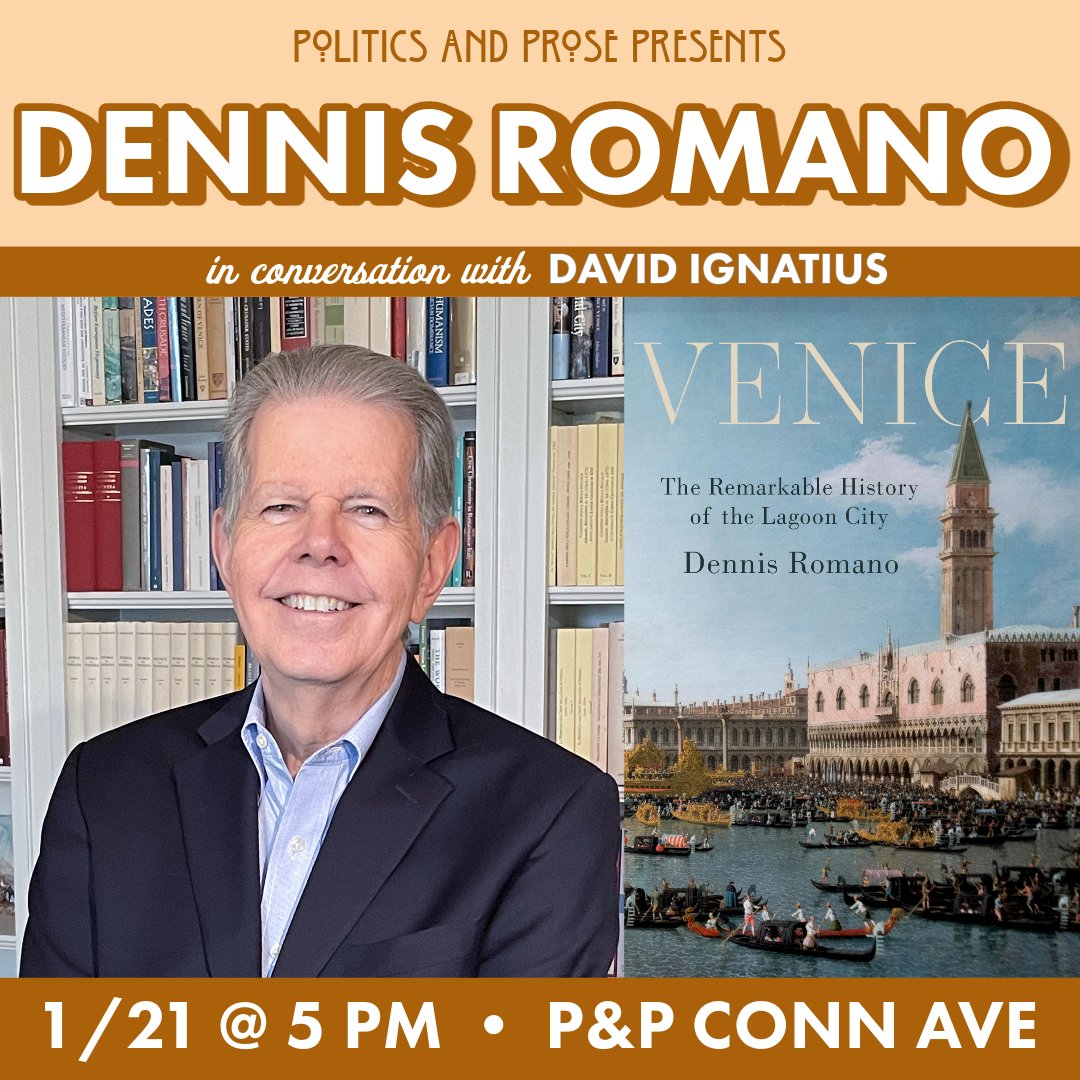 Sunday, join Dennis Romano to discuss VENICE - a sweeping and comprehensive history of Venice from its formation in the early Middle Ages to the present day - with @IgnatiusPost - 5 PM @ Conn Ave - bit.ly/3O3rJi8