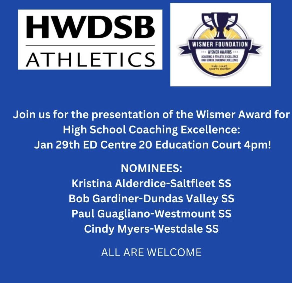 Join us on January 29th to present the Wismer award for coaching excellence to an amazing volunteer coach! Education Centre 4 pm! @hwdsb @Westmount_HWDSB @DVSS_HWDSB @WestdaleSS @SaltfleetHWDSB