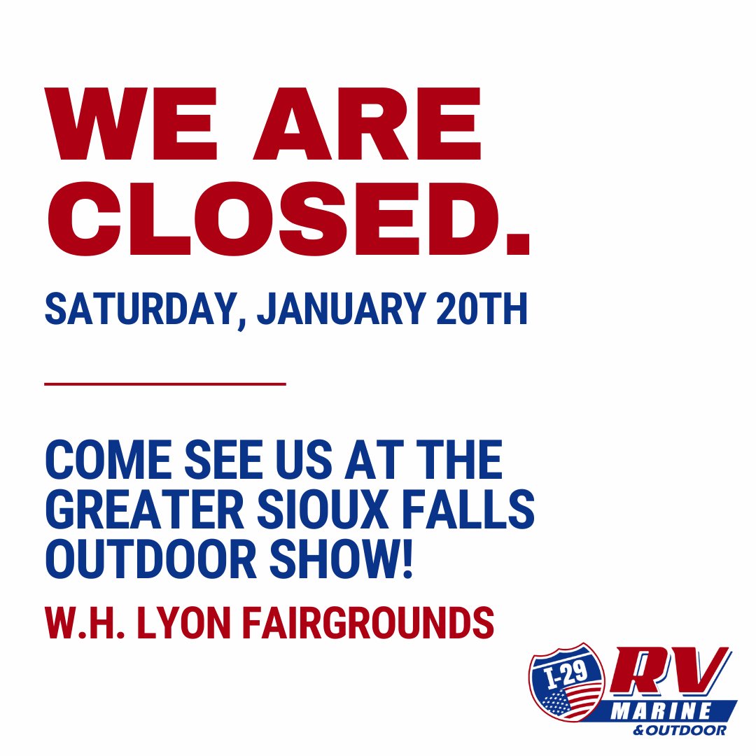 I29RVs's tweet photo. ⚠️ Important Announcement! ⚠️ We will be CLOSED tomorrow, but catch us at the Greater Sioux Falls Outdoor Show for an unforgettable experience! Don't miss out on all the exciting offerings waiting for you. We will see you there! https://t.co/F4lcdx8F3t
