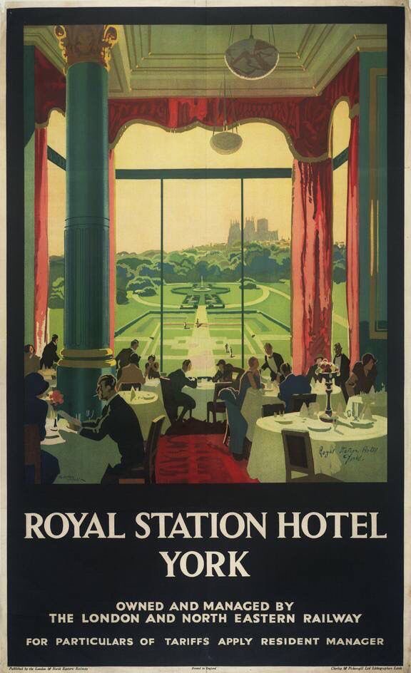 Super poster for the Royal Station Hotel York. Relaxing setting waitress service. Perfect to begin or end your journey or just a break from routine and a view of the Minster too