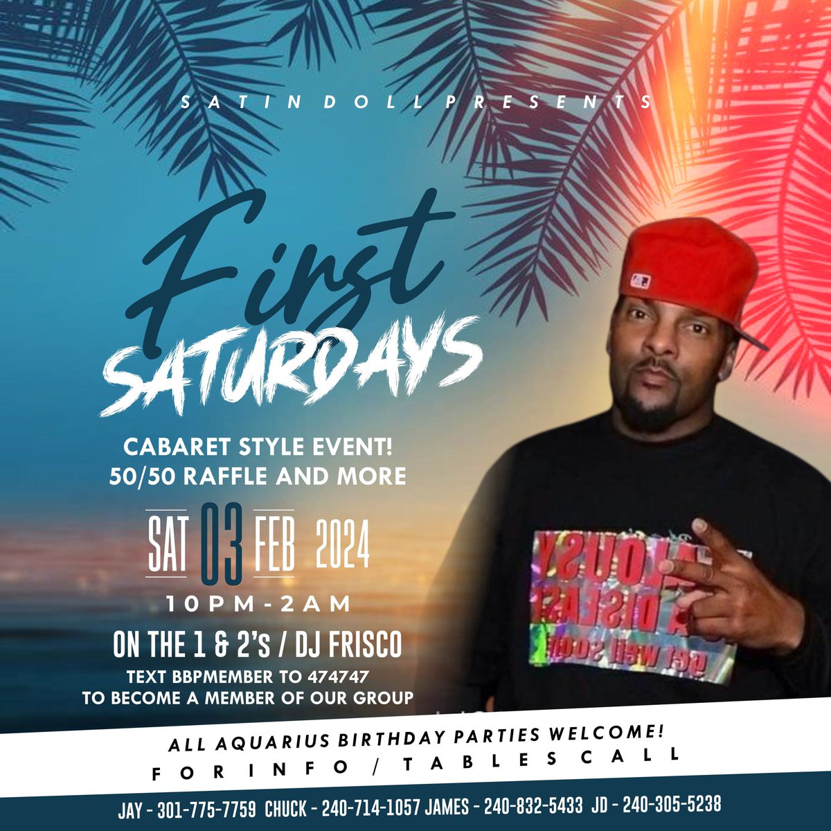 BabyboyprodJay's tweet photo. SATIN DOLL
PRESENTS

FIRST SATURDAYS!!!!!

SAT, FEB 3
10pm - 2am

ON 1's &amp; 2’s
DJ FRISCO

GROUP EVENT

FOR INFO / TABLES CALL
Jay - 301-775-7759

OR

https://t.co/48Bs4QGowK

TEXT BBPMEMBER TO 474747 TO BECOME A MEMBER OF OUR GROUP https://t.co/D6X1y1yLHR