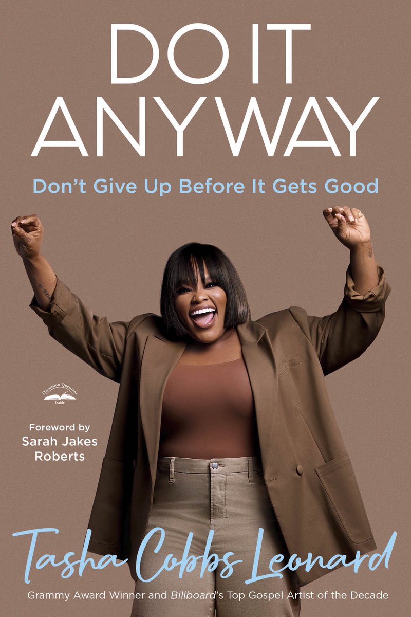 Tasha Cobbs Leonard's new book 'Do It Anyway' is now available for pre-order! Pre-order now using the link below to get your book on May 7! @tashacobbs tcleonard.lnk.to/DoItAnywayTP